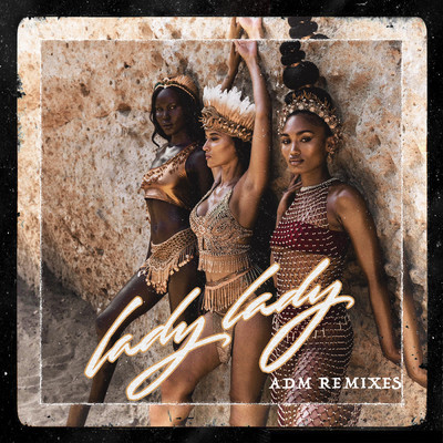 Lady Lady (ADM Remixes)/マセーゴ