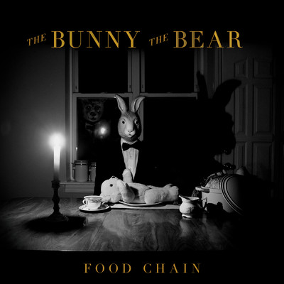 アルバム/Food Chain/The Bunny The Bear