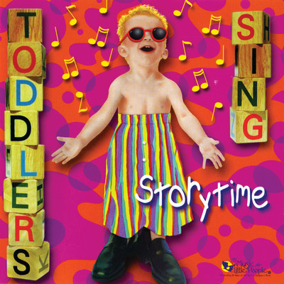 アルバム/Toddlers Sing: Storytime/Music For Little People Choir