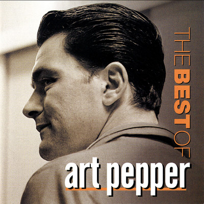 アルバム/The Best Of Art Pepper/アート・ペッパー