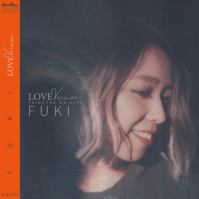 シングル/大切なひと -LOVE Version-/FUKI