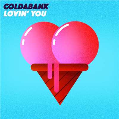 シングル/Lovin' You/Coldabank