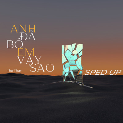 シングル/Anh Da Bo Em Vay Sao (Trngz Remix) [Sped Up]/Thu Thuy