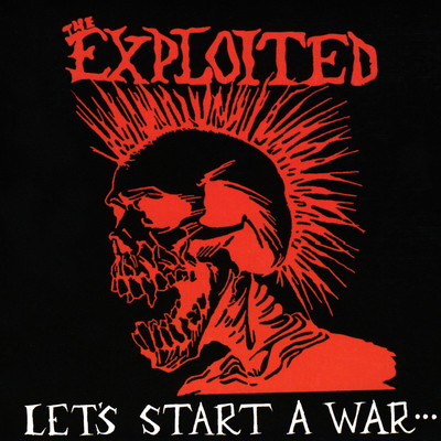 アルバム/Let's Start A War... Said Maggie One Day/The Exploited