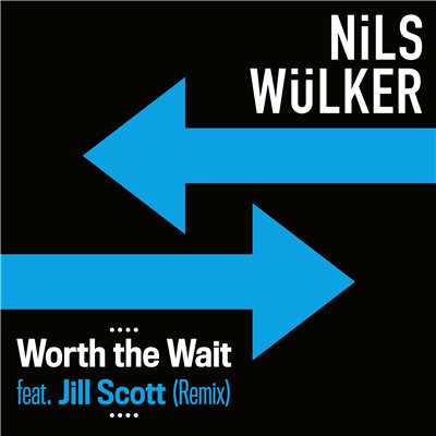 Worth The Wait (feat. Jill Scott) [Caspar Olsn Remix]/Nils Wulker