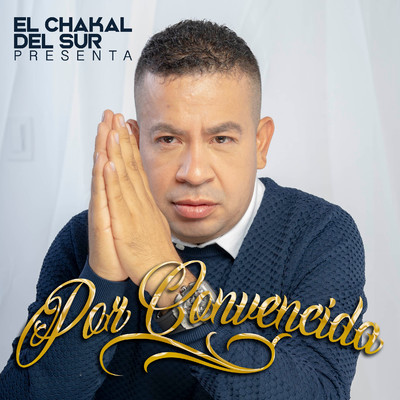 シングル/Por Convencida/Chakal Del Sur