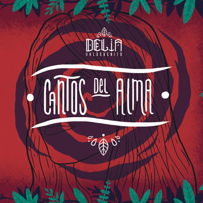 Cantos del Alma/Delia Valdebenito