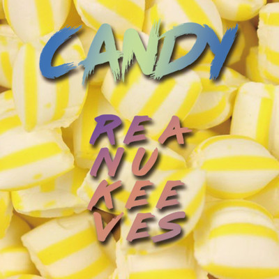 シングル/Candy/Reanu Keeves