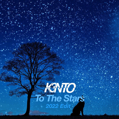 To The Stars(2022 Edit)/K3nto