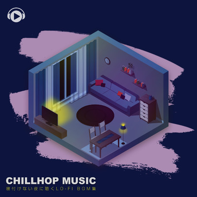 Chillhop Music -寝付けない夜に聴くLo -fi BGM集-/ALL BGM CHANNEL