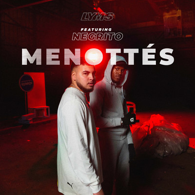 Menottes (Explicit) (featuring Negrito)/Lyms