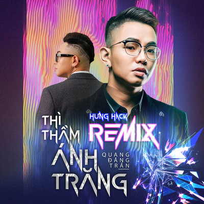 Thi Tham Anh Trang (Hung Hack Remix)/Quang Dang Tran／Star Online
