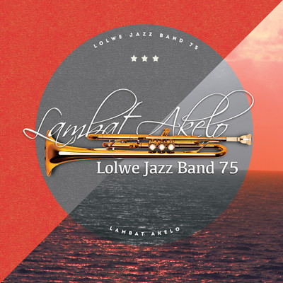 Siku Ya Furaha/Lolwe  Jazz Band 75