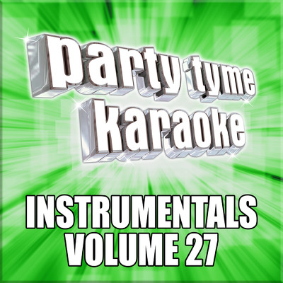 アルバム/Party Tyme Karaoke - Instrumentals 27/Party Tyme Karaoke