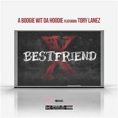 Best Friend (feat. Tory Lanez)/A Boogie Wit da Hoodie