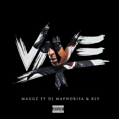 Vaye (feat. KLY and DJ Maphorisa)/Maggz