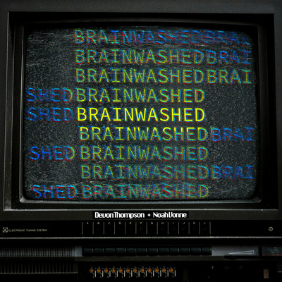 シングル/Brainwashed (feat. Devon Thompson)/Noah Vonne