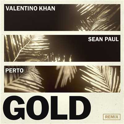 シングル/Gold (feat. Sean Paul) [Perto Remix]/Valentino Khan