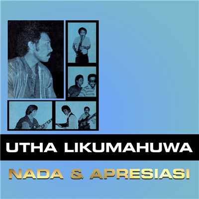 アルバム/Nada & Apresiasi/Utha Likumahuwa
