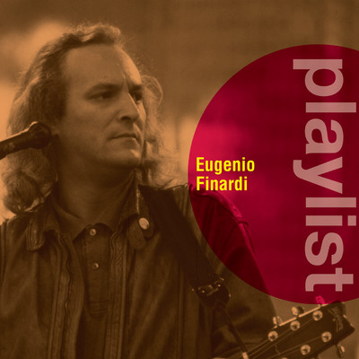 アルバム/Playlist: Eugenio Finardi/Eugenio Finardi