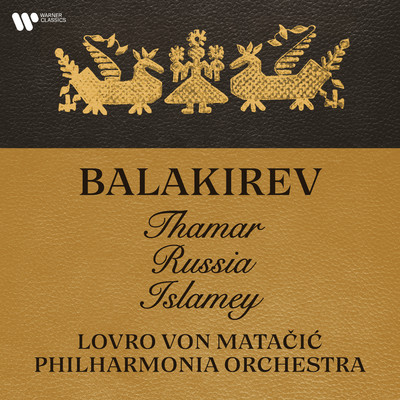 Balakirev: Thamar, Russia & Islamey/Lovro von Matacic