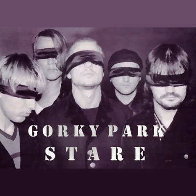 シングル/Stare/Gorky Park