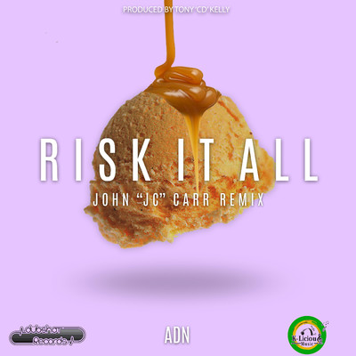 Risk It All (Summer Thought Remix)/John J C Carr, ADN, Tony ”CD” Kelly