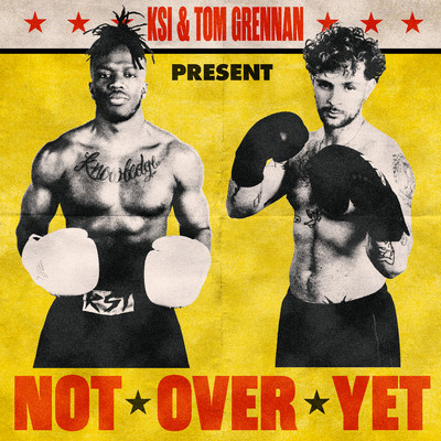 シングル/Not Over Yet (feat. Tom Grennan)/KSI