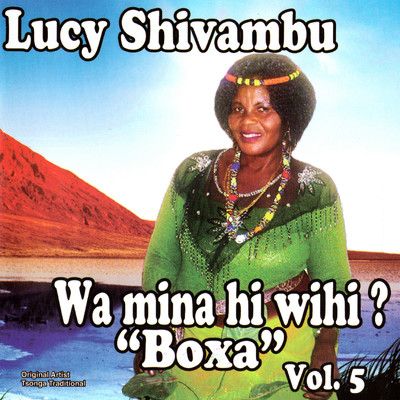 N'wana Malume/Lucy Shivambu