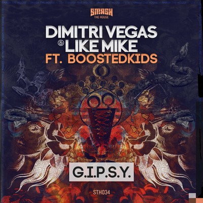 シングル/G.I.P.S.Y. (feat. Boostedkids)/Dimitri Vegas & Like Mike
