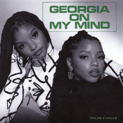 シングル/Georgia on My Mind/Chloe x Halle