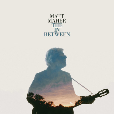 シングル/The In Between (from The Chosen)/Matt Maher