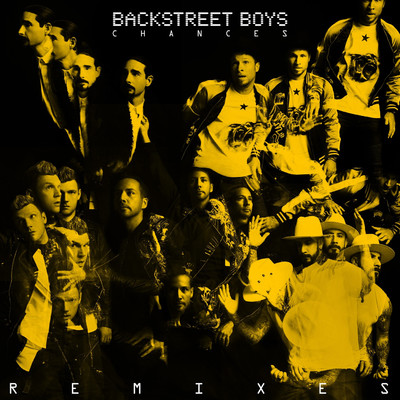 アルバム/Chances (Remixes)/Backstreet Boys