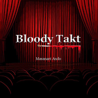 シングル/Bloody Takt/安藤昌成