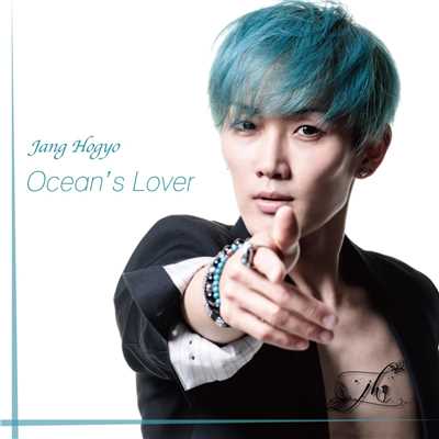 Ocean's Lover/Jang Hogyo