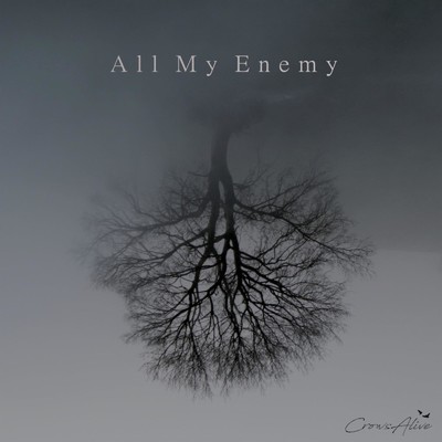 アルバム/All My Enemy/CrowsAlive