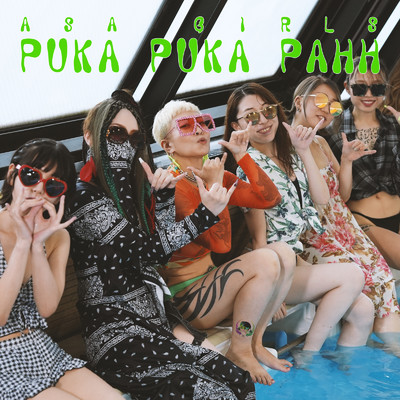 シングル/PUKA PUKA PAHH/ASA Girls