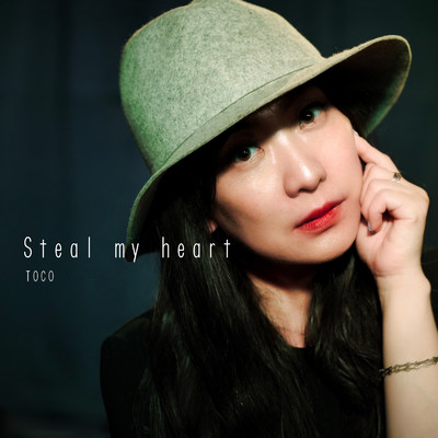 Steal my heart/Toco