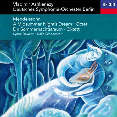 Mendelssohn: A Midsummer Night's Dream; Octet/ヴラディーミル・アシュケナージ／ベルリン・ドイツ交響楽団