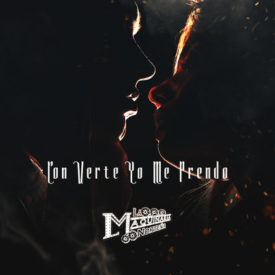 シングル/Con Verte Yo Me Prendo/La Maquinaria Nortena