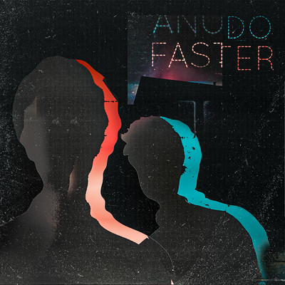 シングル/Faster/Anudo