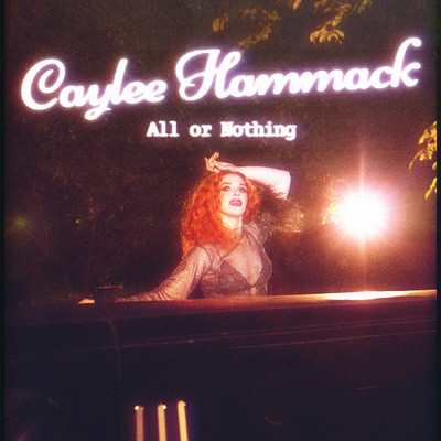 シングル/All Or Nothing/Caylee Hammack