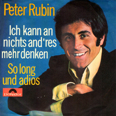 アルバム/Ich kann an nichts and'res mehr denken ／ So long und adios/Peter Rubin