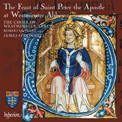 The Feast of St Peter the Apostle at Westminster Abbey/ジェームズ・オドンネル／ウェストミンスター寺院聖歌隊