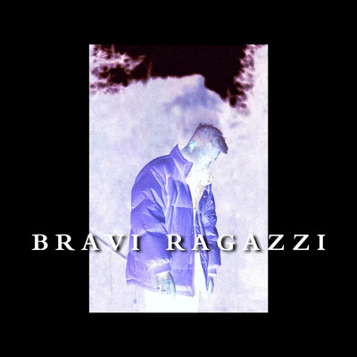 シングル/Bravi Ragazzi (Explicit)/Tymek