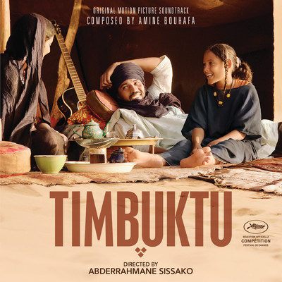 Timbuktu - Original Motion Picture Soundtrack/Amine Bouhafa