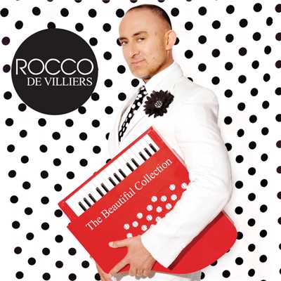 The Beautiful Collection/Rocco De Villiers