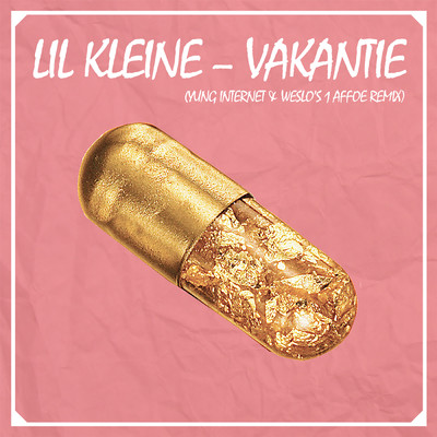 Vakantie (Explicit) (Yung Internet & Weslo's 1 Affoe Remix)/Lil Kleine