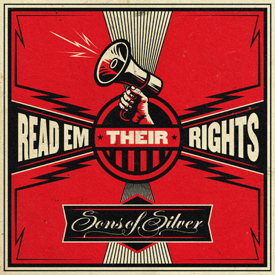 シングル/Read 'Em Their Rights/Sons Of Silver