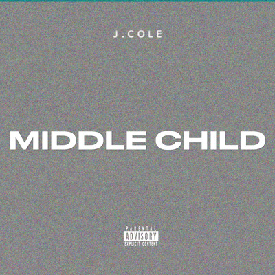 MIDDLE CHILD (Explicit)/J. コール